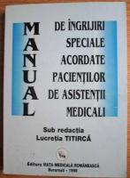 Lucretia Titirca - Manual de ingrijiri speciale acordate pacientilor de asistentii medicali