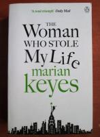 Marian Keyes - The woman who stole my life