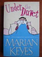 Anticariat: Marian Keyes - Under the duvet