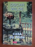 Oscar Wilde - Casa cu rodii 