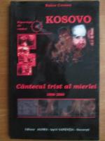 Raico Cornea - Kosovo. Cantecul trist al mierlei 1998 - 2000