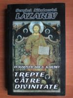 Anticariat: S. N. Lazarev - Diagnosticarea Karmei, volumul 6: Trepte catre divinitate