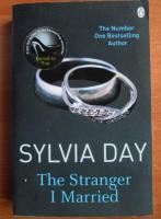 Sylvia Day - The stranger I married