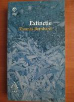 Thomas Bernhard - Extinctie