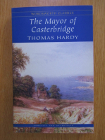Anticariat: Thomas Hardy - The Mayor of Casterbridge 
