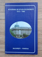 Academia de Studii Economice, 1913-1993. 80 ani de invatamant economic superior romanesc
