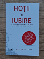 Adrian Cutinov - Hotii de iubire. Tu ce ai face daca nu ai mai avea dreptul sa iubesti
