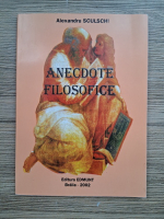 Alexandru Sculschi - Anecdote filosofice