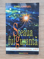 Aurel Carasel - Steaua fulguranta