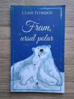 Anticariat: Cezar Petrescu - Fram, ursul polar