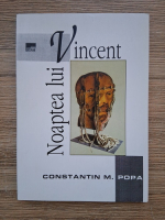 Constantin M. Popa - Noaptea lui Vincent