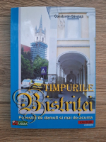 Constantin Sanduta - Timpurile Bistritei. Povestiri de demult si mai de-acuma