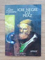 Dan Cojocaru - Icre negre cu praz