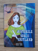 Diana Marina Hanganu - Misterele scolii Shetland