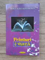 Dora Alina Romanescu - Franturi din viata