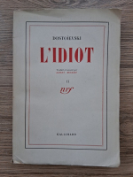 Dostoievski - L'idiot (volumul 2, 1939)