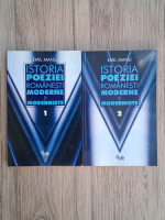 Emil Manu - Istoria poeziei romanesti moderne si moderniste (2 volume)