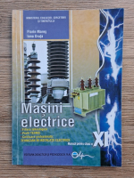 Florin Mares - Masini electrice. Manual pentru clasa a XI-a