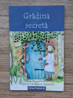Frances Hodgson Burnett - Gradina secreta