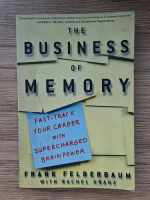 Frank Felberbaum - The business of memory. Fast-track your career with supercharged brainpower