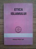 Huseyn Hilmi Isik - Etica islamului