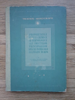I. F. Radu - Proprietatile fizice, chimice si tehnologice ale fructelor principalelor specii pomicole cultivate in R.P.R. 