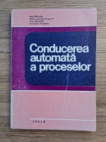 Ioan Babutia - Conducerea automata a proceselor