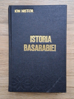 Ion Nistor - Istoria Basarabiei