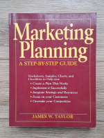 James Taylor - Marketing planning. A step-by-step guide