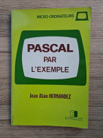 Jean Alain Hernandez - Pascal par l'exemple