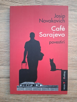 Anticariat: Josip Novakovich - Cafe Sarajevo
