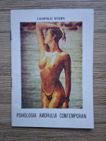 Leopold Stern - Psihologia amorului contemporan (fascicola 1)