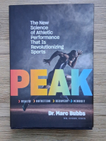 Marc Bubbs - PEAK. The new science of athletic performance that is revolutionizing sports