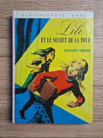Anticariat: Marguerite Thiebold - Lili et le secret de la tour