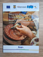Mestesuguri stravechi in Sudul Olteniei (editie bilingva)