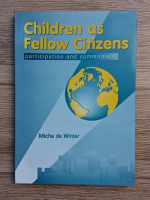 Micha de Winter - Children as fellow citizens. Participation and commitment