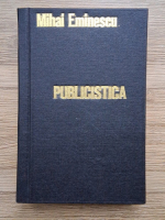 Mihai Eminescu - Publicistica. Referiri istorice si istoriografice