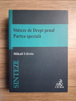 Mihail Udroiu - Sinteze de drept penal. Partea speciala (2020)