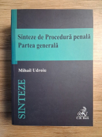 Mihail Udroiu - Sinteze de procedura penala. Partea generala (2020)
