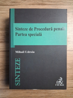 Mihail Udroiu - Sinteze de procedura penala. Partea speciala (2020)