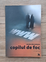 Mirela Stanciulescu - Copilul de foc