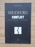 Mugur Mitroi - Mediere si conflict. Analiza conflictului-sume de dispute