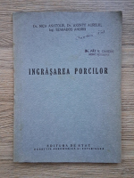Nica Anatolie - Ingrasarea porcilor