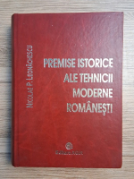 Nicolae P. Leonachescu - Premise istorice ale tehnicii moderne romanesti