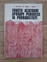 O. Onicescu - Functii aleatoare aproape periodice in probabilitate