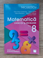 Oana-Dana Cioraneanu - Matematica. Exercitii si probleme, clasa a VIII-a 