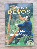 Raymond Devos - Sans titre de noblesse
