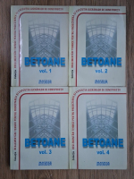 Reglementari tehnice pentru proiectarea si executia lucrarilor de constructii. Betoane (4 volume)