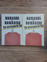 Romanul romanesc in interviuri (volumul 4, partea 1 si 2)