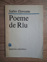 Sabin Opreanu - Poeme de riu